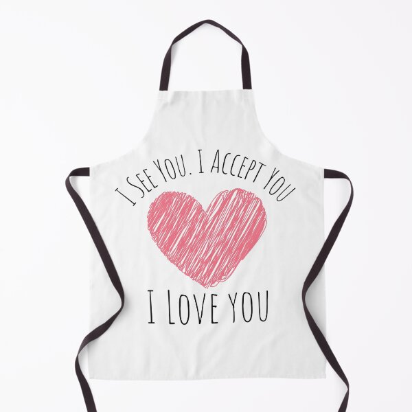 Item preview, I See You. I Love You. I Accept You designed and sold by SweetAndSpice.