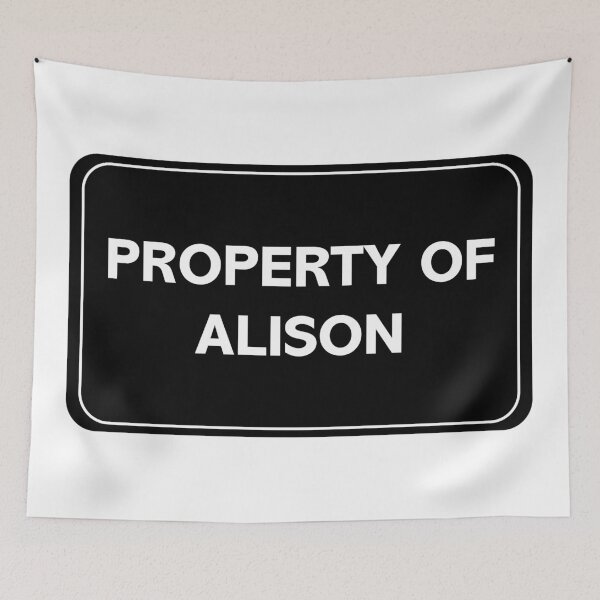 Item preview, Property of Alison designed and sold by wessica.