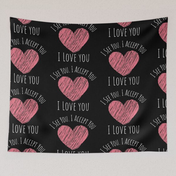 Item preview, Copy of I See You. I Love You. I Accept You designed and sold by SweetAndSpice.