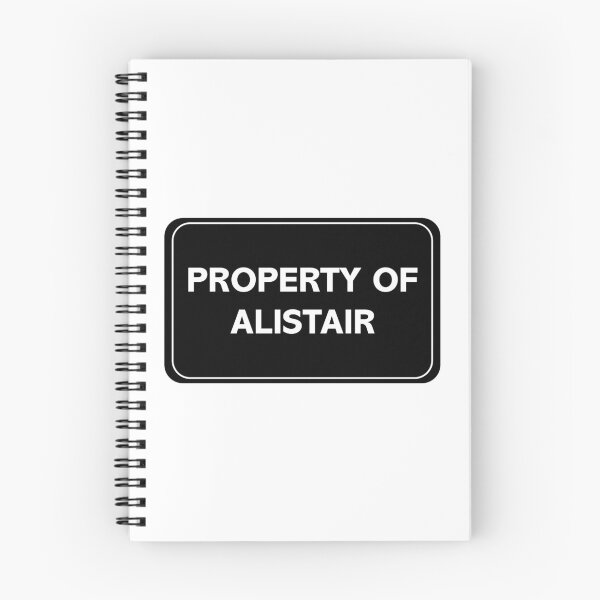 Item preview, Property of Alistair designed and sold by wessica.