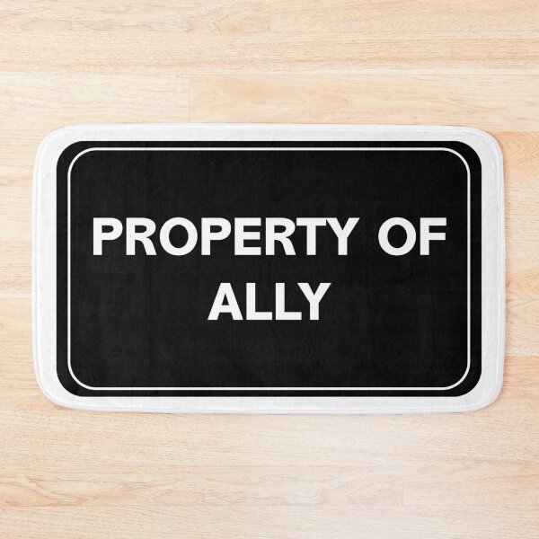 Item preview, Property of Ally designed and sold by wessica.