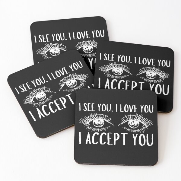 Item preview, I See You. I Love You. I Accept You designed and sold by SweetAndSpice.