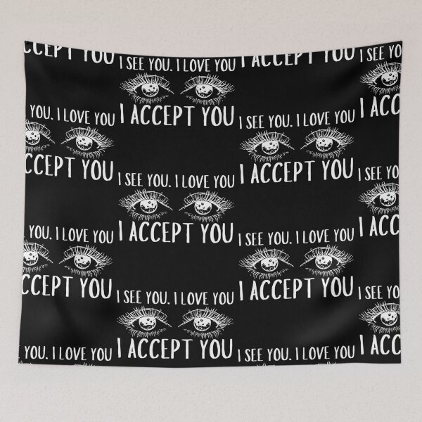 Item preview, I See You. I Love You. I Accept You designed and sold by SweetAndSpice.