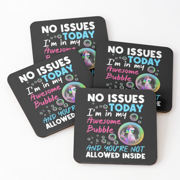 Item preview, No Issues Today Im In My Awesome Bubble Unicorn designed and sold by miriamee.