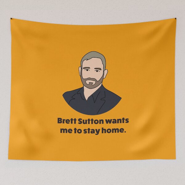 Item preview, Brett Sutton | Wants me to stay at home | Vector Artwork  designed and sold by art-fox.