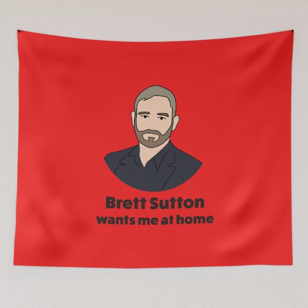 Item preview, Brett Sutton | Wants me at home | Vector Artwork  designed and sold by art-fox.