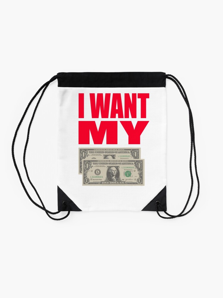 better-off-dead-quote-i-want-my-two-dollars-drawstring-bag-for-sale