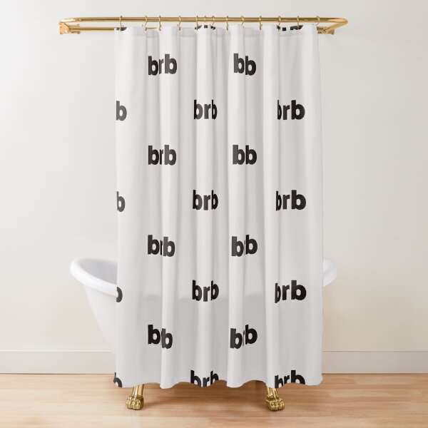 BRBBRB - Be Right Back Bathroom Break by