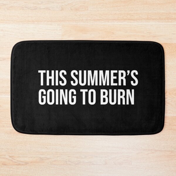 Item preview, This summer's going to burn  designed and sold by mikeldabbah.