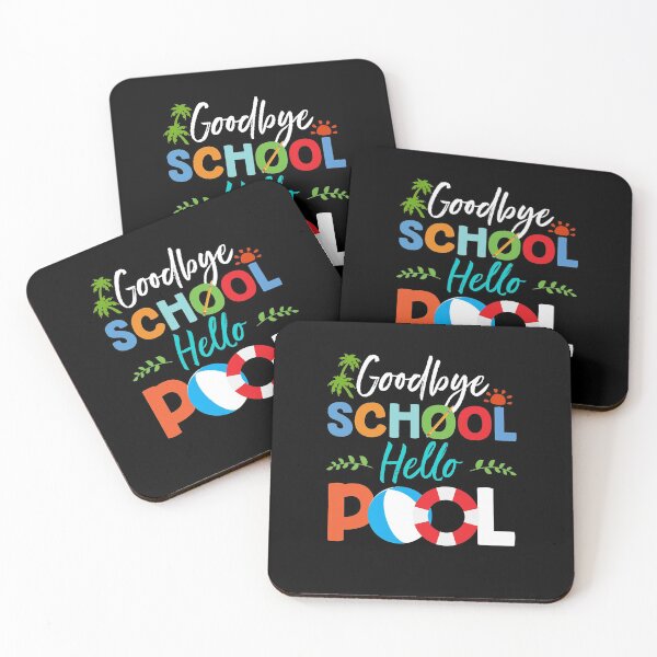 Item preview, Goodbye School Hello Pool for Teachers and Students designed and sold by elisamarez97.