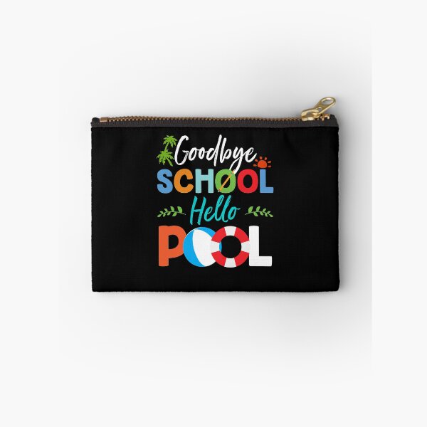 Item preview, Goodbye School Hello Pool for Teachers and Students designed and sold by elisamarez97.