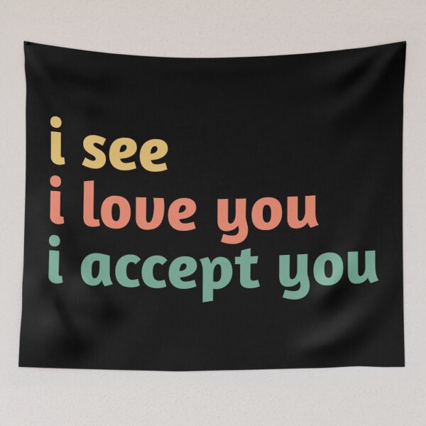 Item preview, i see i love you i accept you designed and sold by Fiona Shorts.