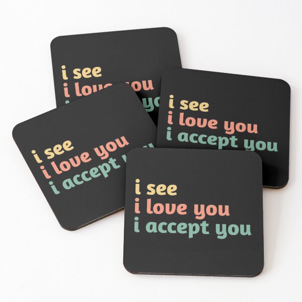 Item preview, i see i love you i accept you designed and sold by Fiona Shorts.