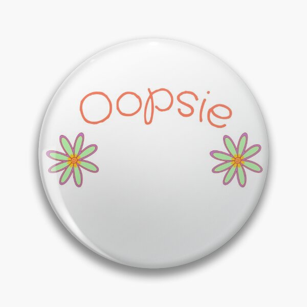 Item preview, Oopsie Daisies! designed and sold by Sarcasome.