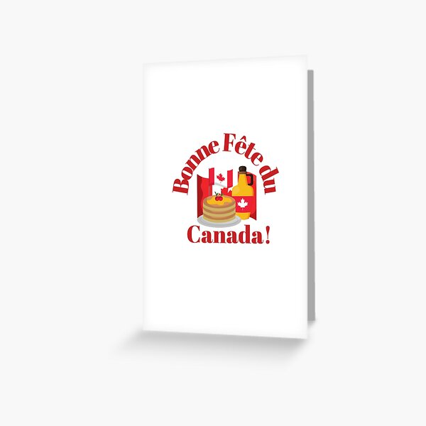 Bonne Fete Du Canada | French | Happy Canada Day | Maple Syrup | Pancakes | Fun Holiday Gift  Greeting Card