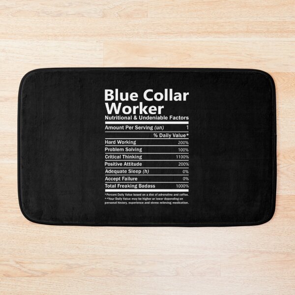Item preview, Blue Collar Worker T Shirt - Nutritional And Undeniable Factors Gift Item Tee designed and sold by kimbowen43.