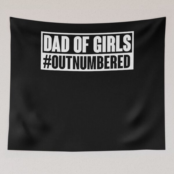 Item preview, Dad of girls outnumbered Hashtag designed and sold by Celeste2358.