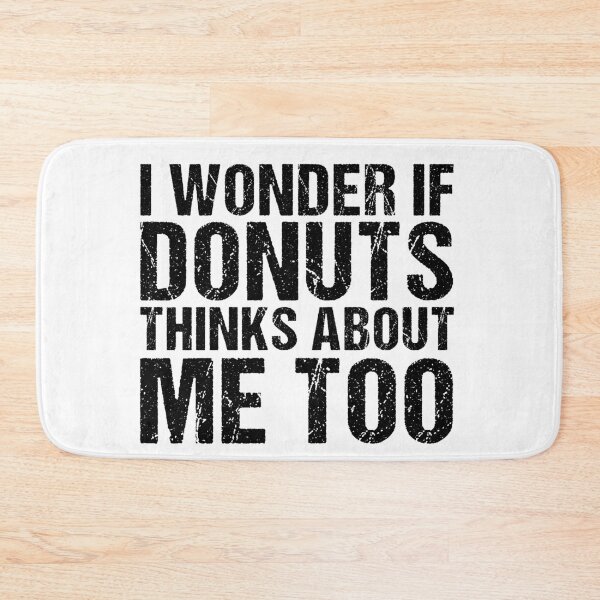 Item preview, I Wonder If Donuts Thinks About Me Too, Funny Donuts Lover Gift designed and sold by GoldenGerrari.