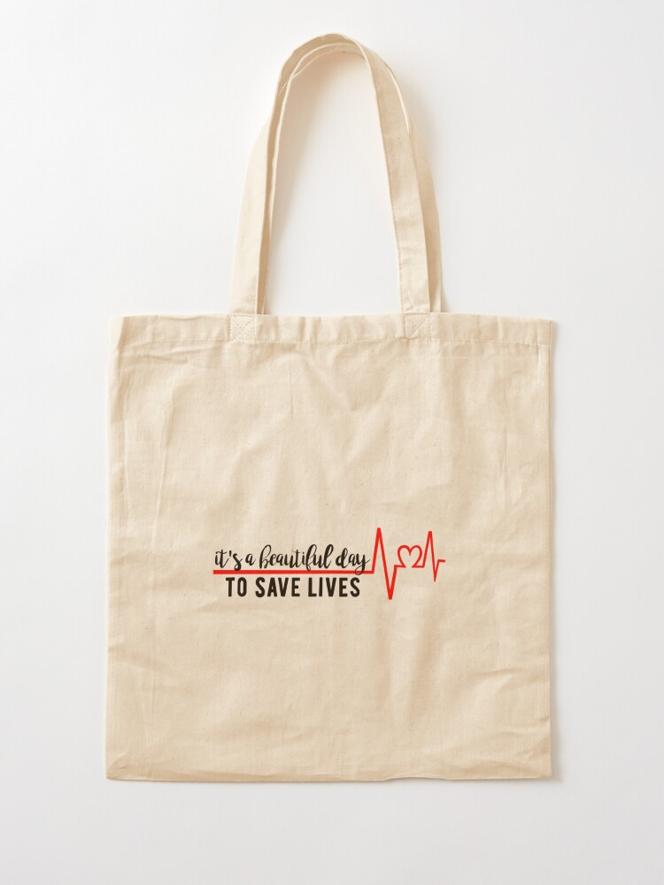 It's a beautiful day to save lives Gray's Anatomy Tote Bag for Sale by  Annika Koster