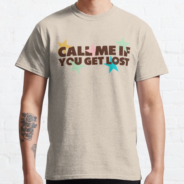 Call Me If You Get Loss Classic T-Shirt