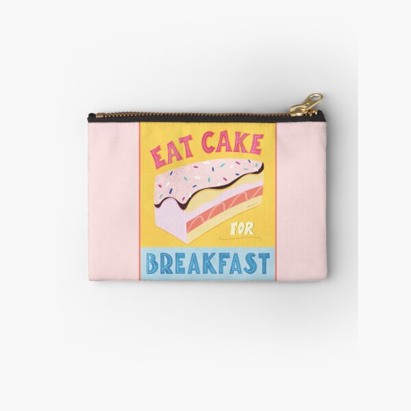 Item preview, Eat Cake for Breakfast! designed and sold by THEARTICSOUL.