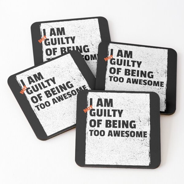 Item preview, I m (NOT) Guilty of Being Too AWESOME designed and sold by Sarcasome.