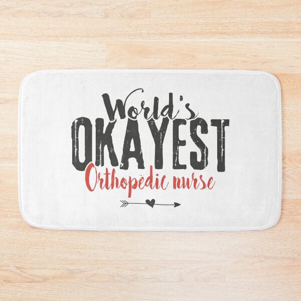 Item preview, World's Okayest Orthopedic Nurse Funny Nursing Saying designed and sold by Graphic-hunt.