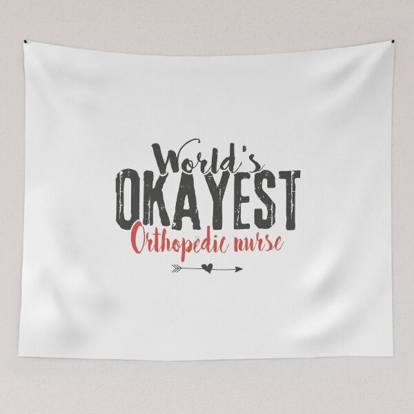 Item preview, World's Okayest Orthopedic Nurse Funny Nursing Saying designed and sold by Graphic-hunt.