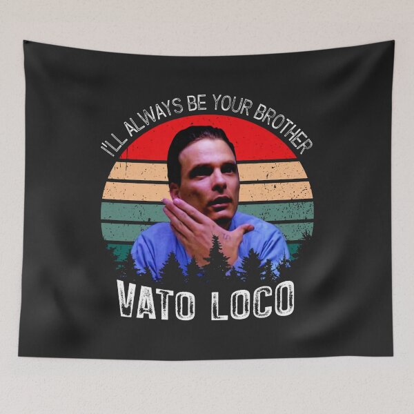 Item preview, Ill Always Be Your Brother Vato Loco Vintage designed and sold by KurtSchmidt.