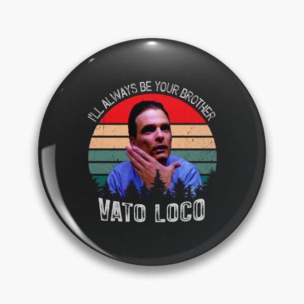Item preview, Ill Always Be Your Brother Vato Loco Vintage designed and sold by KurtSchmidt.