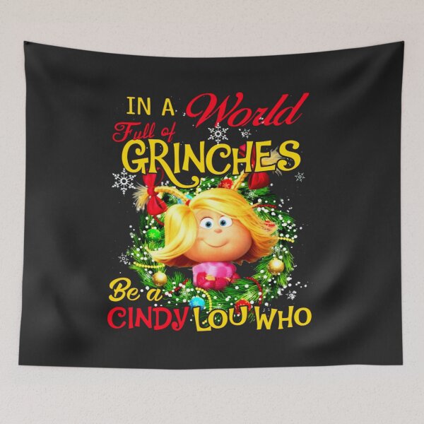 Item preview, in A World Full of Grinches Be A Cindy Lou Who designed and sold by KurtSchmidt.