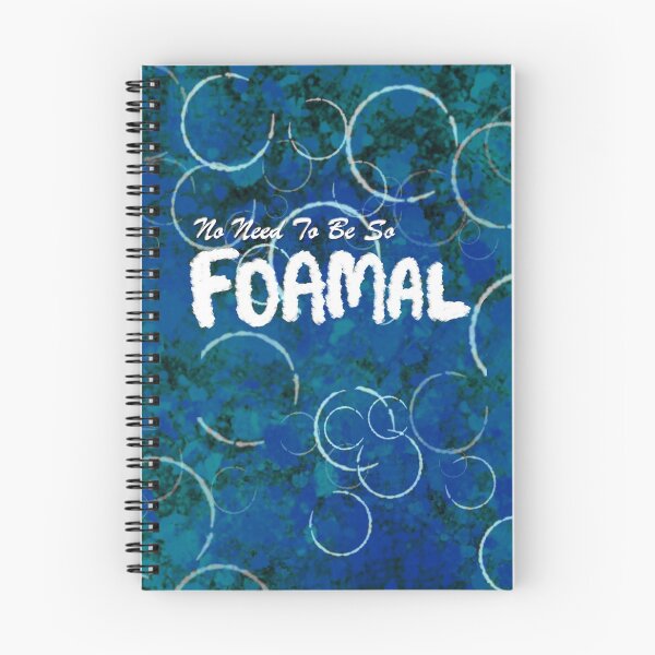 Item preview, No Need To Be So Foamal designed and sold by the-krisney-way.