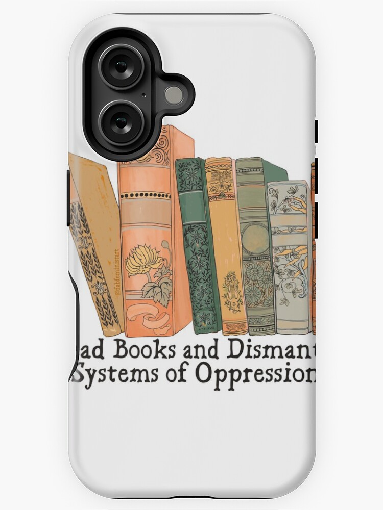 Thumbnail 1 of 4, iPhone Case, Read Books and Dismantle Systems of Oppression designed and sold by fabfeminist.