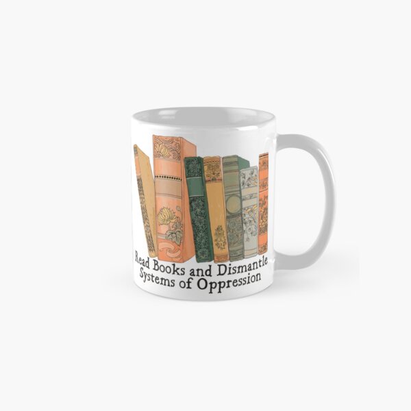 Item preview, Read Books and Dismantle Systems of Oppression designed and sold by fabfeminist.