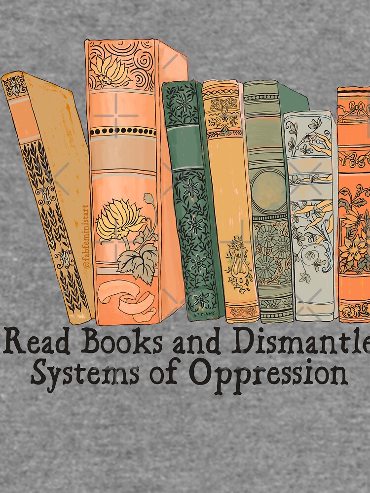 Thumbnail 5 of 5, Lightweight Sweatshirt, Read Books and Dismantle Systems of Oppression designed and sold by fabfeminist.