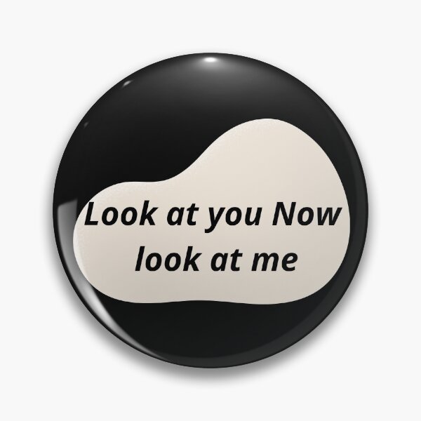 Item preview, Look At You Now Look At Me designed and sold by Chanchane Store.