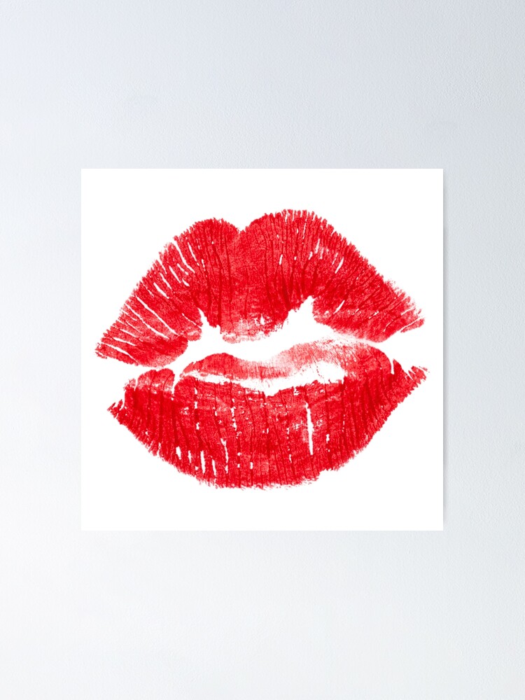 "Kiss My Lips" Poster for Sale by TheTeeHoarder Redbubble