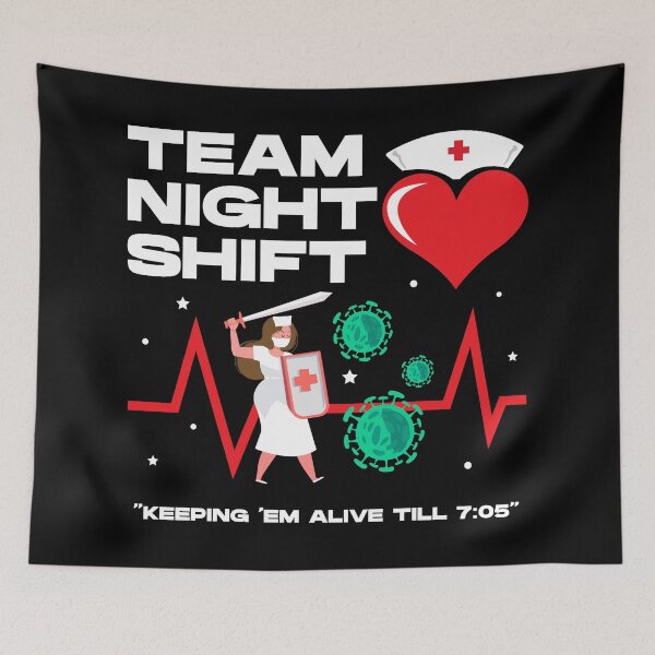 Item preview, Team night shift keeping em alive till 7:05 ,black, nursing week, international nurses day, nurses month, medical stuff, oddly specific designed and sold by SGS-.