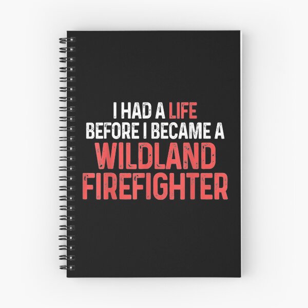 Item preview, Wildland Firefighter Had A Life Firefighting Fireman  designed and sold by avareid3.