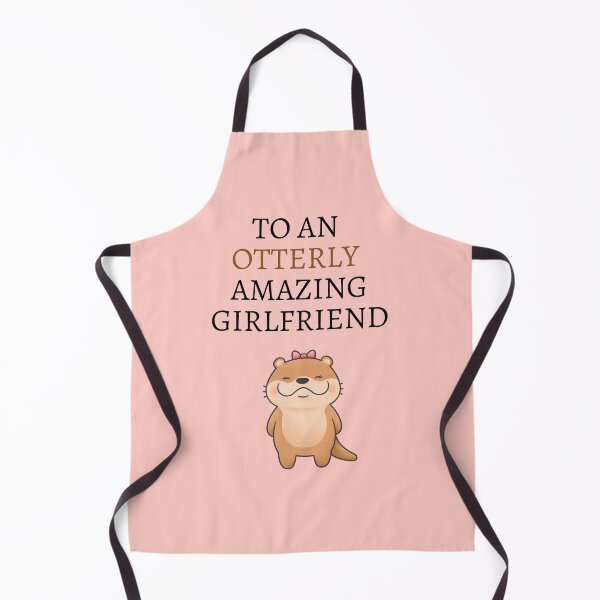 Item preview, To An Otterly Amazing Girlfriend designed and sold by TheMinnie.
