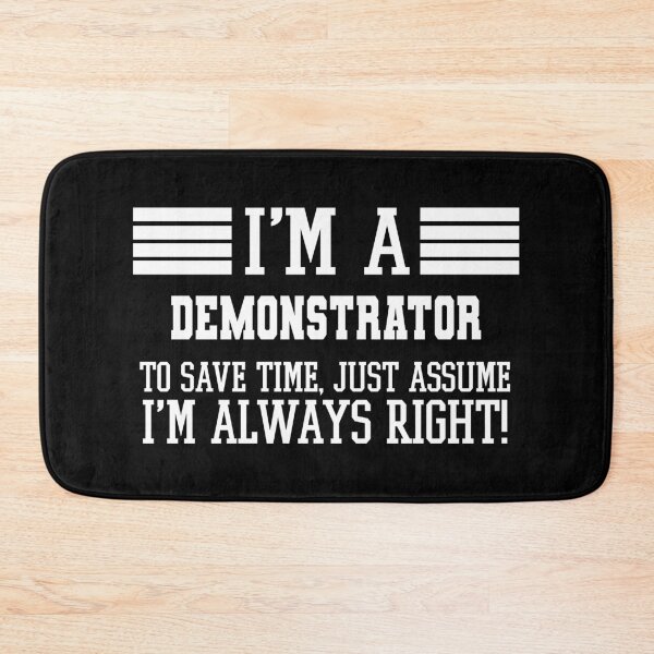 Item preview, Demonstrator Gift, I'm A Demonstrator To Save Time Just Assume I'm Always Right Gift For Funny Coworker Boss Mug Gift designed and sold by Orange Pieces.