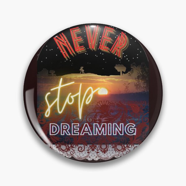 Item preview, Never stop dreaming  designed and sold by BLISS-SV.