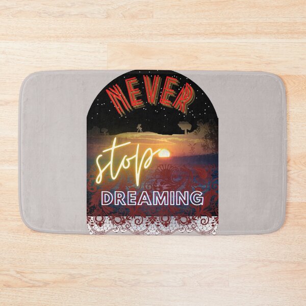 Item preview, Never stop dreaming  designed and sold by BLISS-SV.