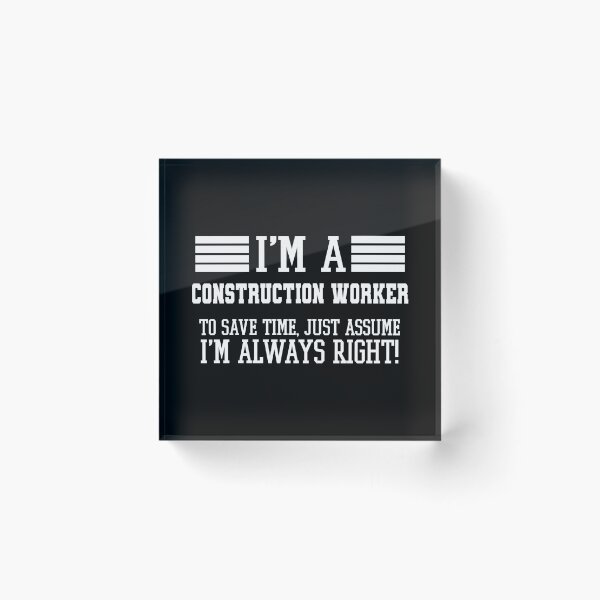 Item preview, Construction foreman Gift, I'm A Construction foreman To Save Time Just Assume I'm Always Right Gift For Funny Coworker Boss Mug Gift designed and sold by Orange Pieces.