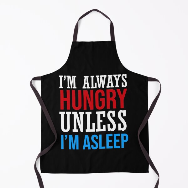 Item preview, I'm always Hungry Unless I'm Asleep - Funny t-shirt, funny joke, Funny birthday gift designed and sold by LahcenIqbi.