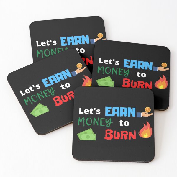 Item preview, Let's earn, money to burn designed and sold by EgoPolis.