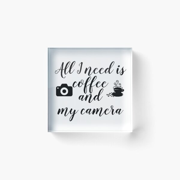 Item preview, All I need is coffee and my camera designed and sold by basileiossav.
