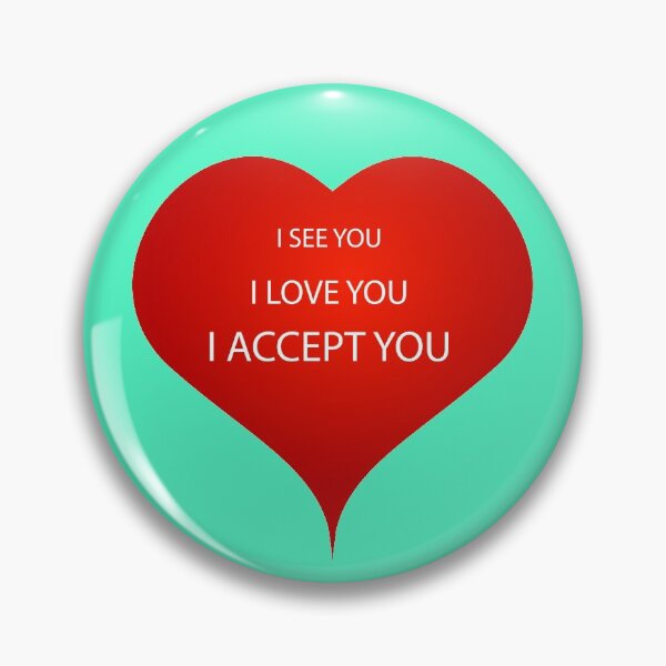 Item preview, i see you i love you i accept you designed and sold by Babastyle.
