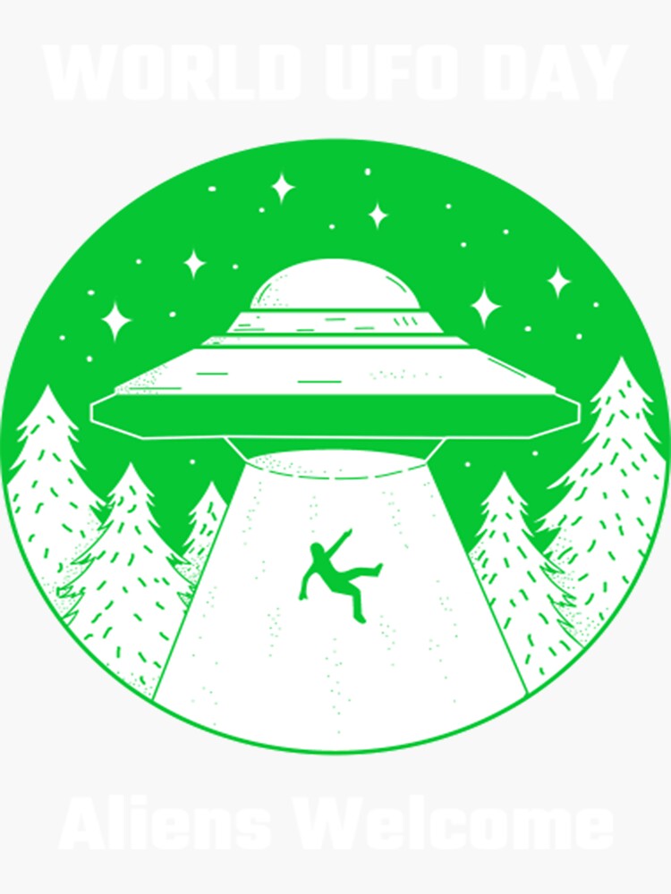 "Alien Spaceship TShirtInternational world UFO Day" Sticker for Sale