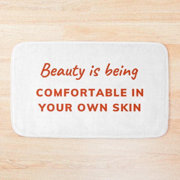 Item preview, BEAUTY IS BEING COMFORTABLE IN YOUR OWN SKIN designed and sold by Fiftyandfab.